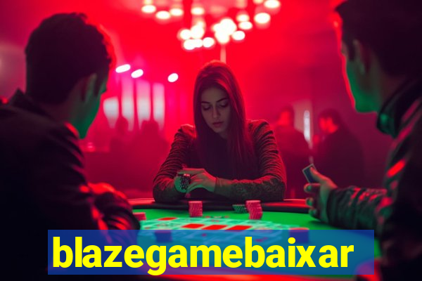 blazegamebaixar