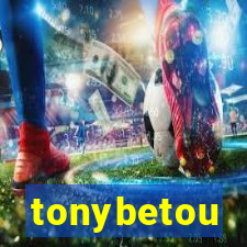 tonybetou