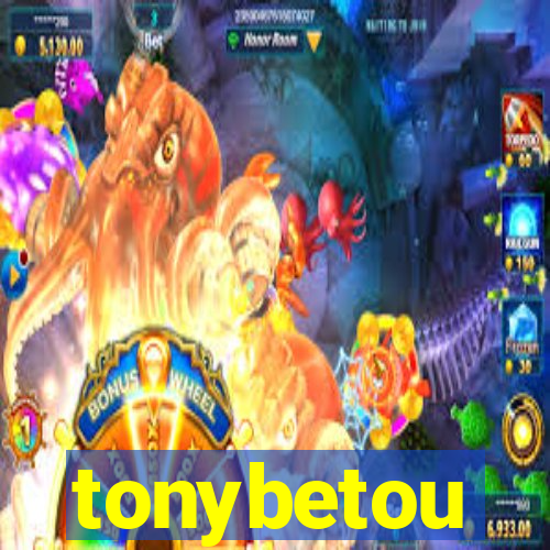 tonybetou