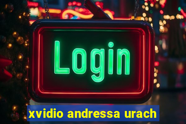 xvidio andressa urach