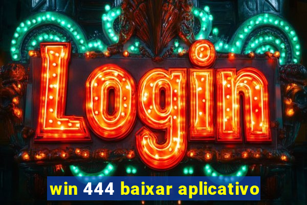 win 444 baixar aplicativo