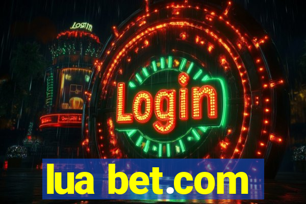 lua bet.com