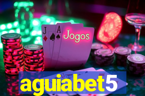 aguiabet5