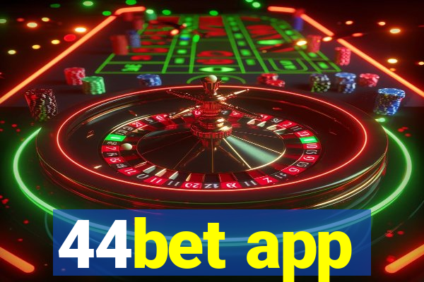 44bet app