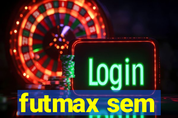 futmax sem