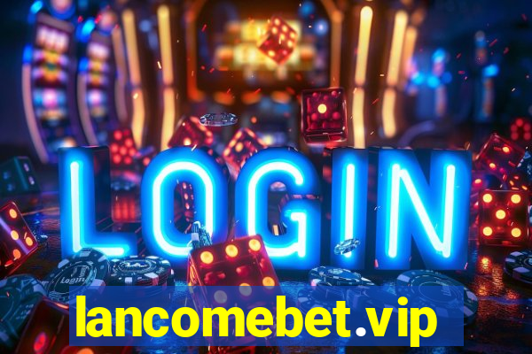 lancomebet.vip