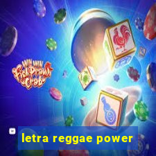 letra reggae power