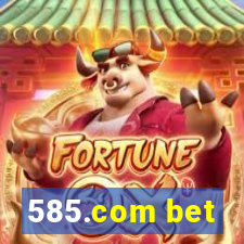 585.com bet