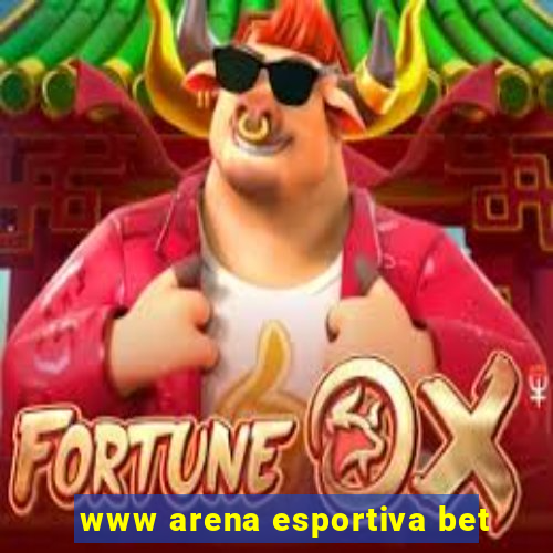 www arena esportiva bet