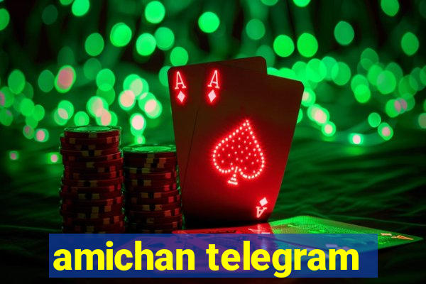 amichan telegram