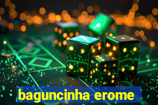 baguncinha erome