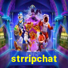 strripchat