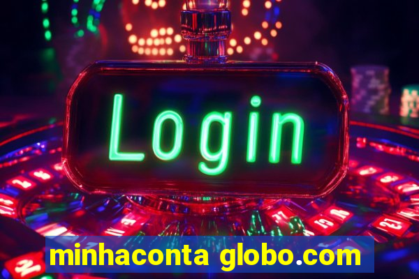 minhaconta globo.com