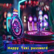 Happy Taxi password road 96 road 96 happy taxi security