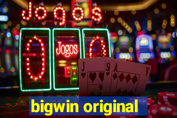 bigwin original