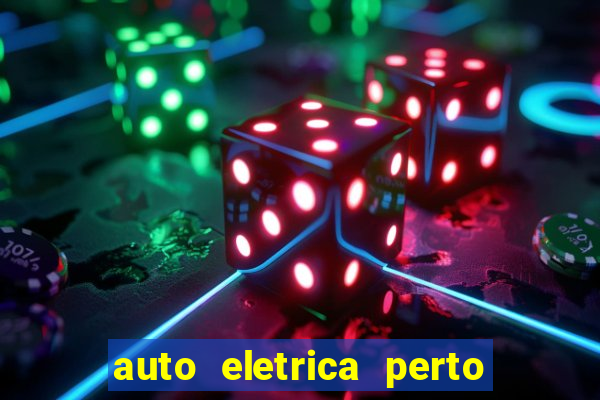 auto eletrica perto de mim