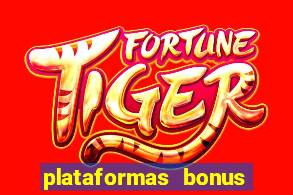 plataformas bonus no cadastro