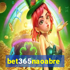 bet365naoabre