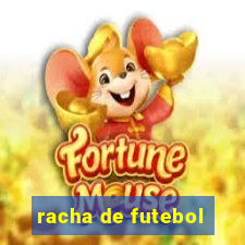 racha de futebol