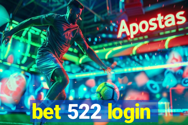 bet 522 login