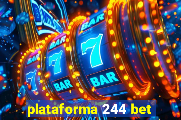 plataforma 244 bet