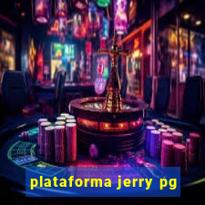 plataforma jerry pg