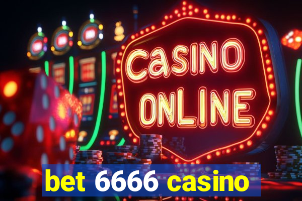 bet 6666 casino