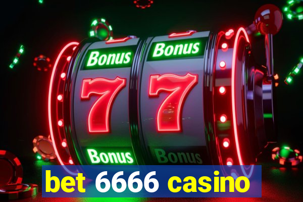 bet 6666 casino