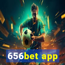 656bet app