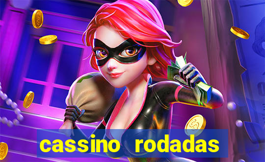 cassino rodadas gratis sem deposito