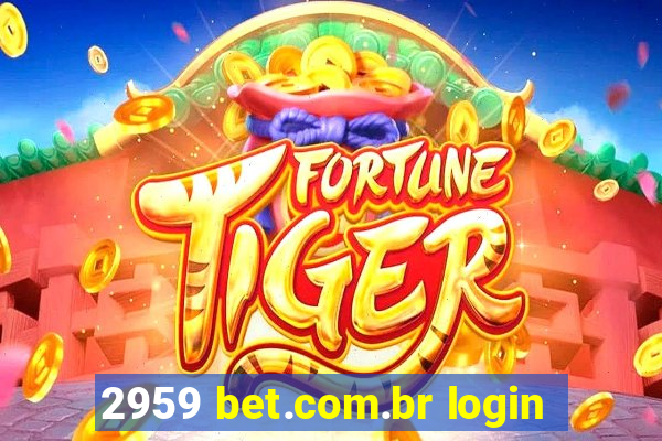 2959 bet.com.br login