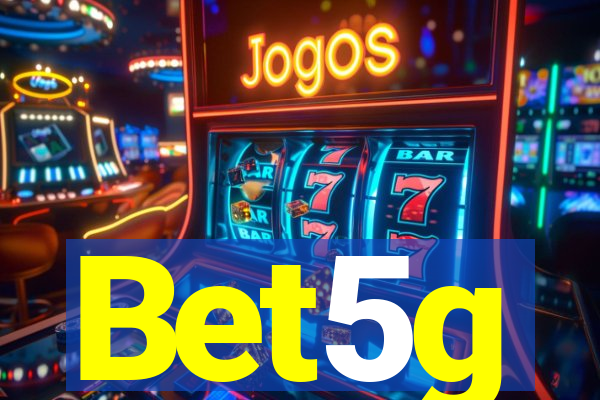 Bet5g