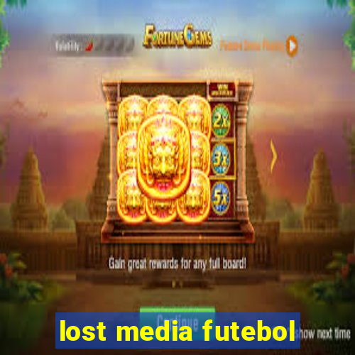 lost media futebol