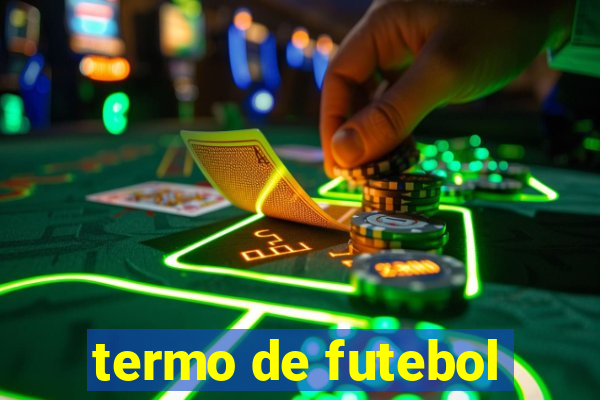 termo de futebol