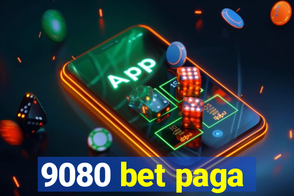 9080 bet paga