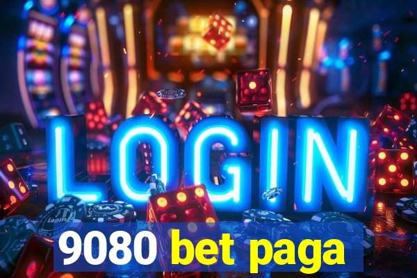 9080 bet paga