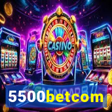 5500betcom