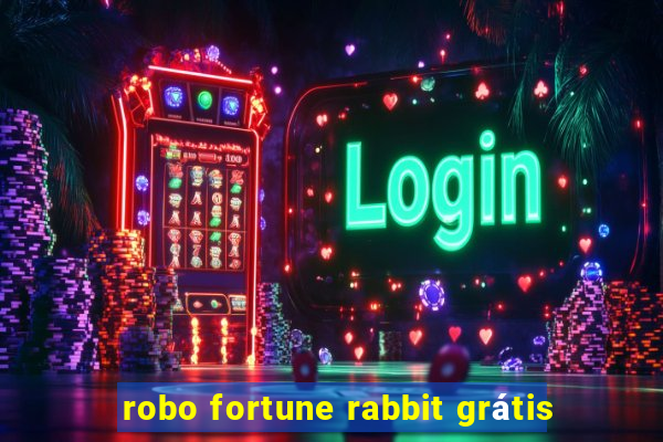 robo fortune rabbit grátis