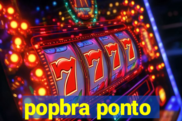 popbra ponto