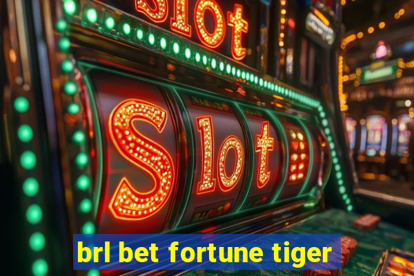 brl bet fortune tiger