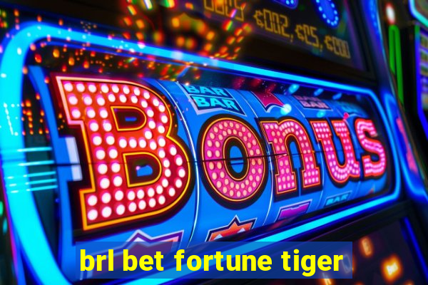 brl bet fortune tiger