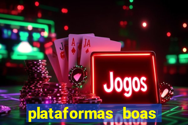 plataformas boas para jogar fortune tiger