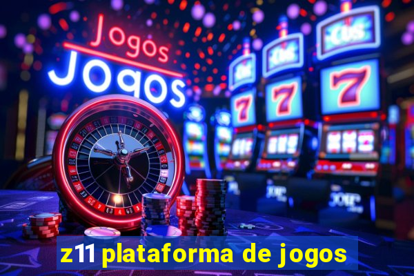 z11 plataforma de jogos