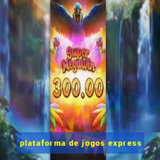 plataforma de jogos express