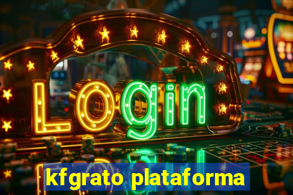 kfgrato plataforma