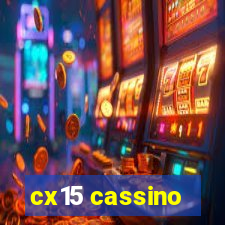 cx15 cassino