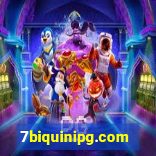 7biquinipg.com