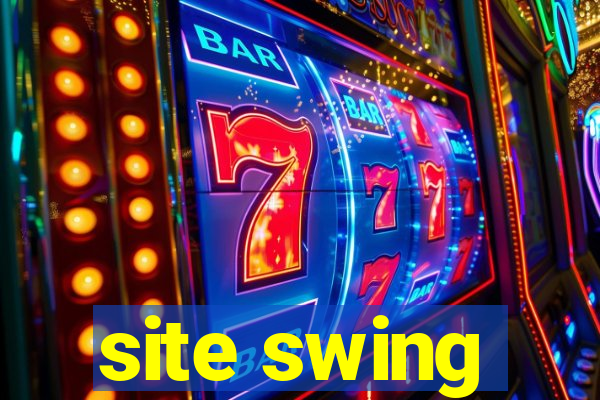 site swing