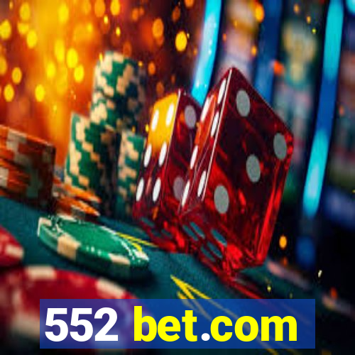 552 bet.com