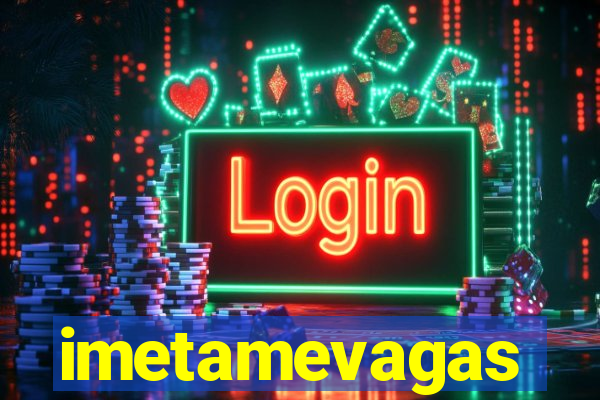 imetamevagas